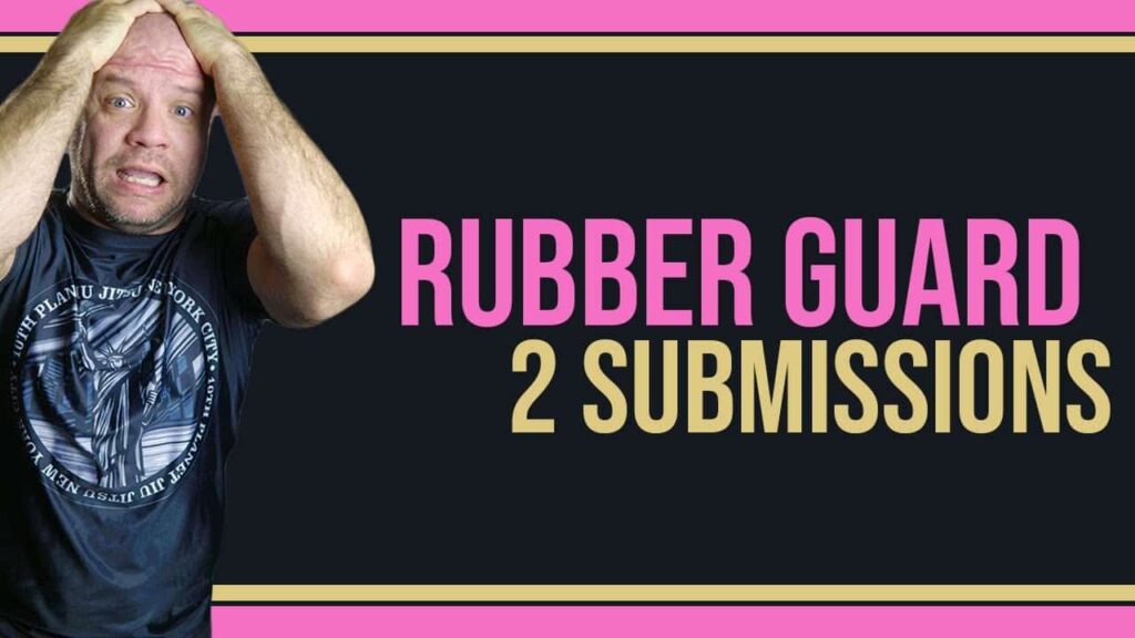 2 SNEAKY SUBMISSIONS to use from RUBBER GUARD (Gogo Clinch &...)