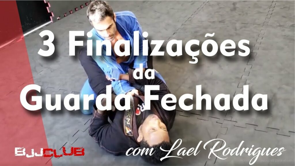 3 Finalizações da Guarda Fechada com Lael Rodrigues - Jiu Jitsu - BJJCLUB