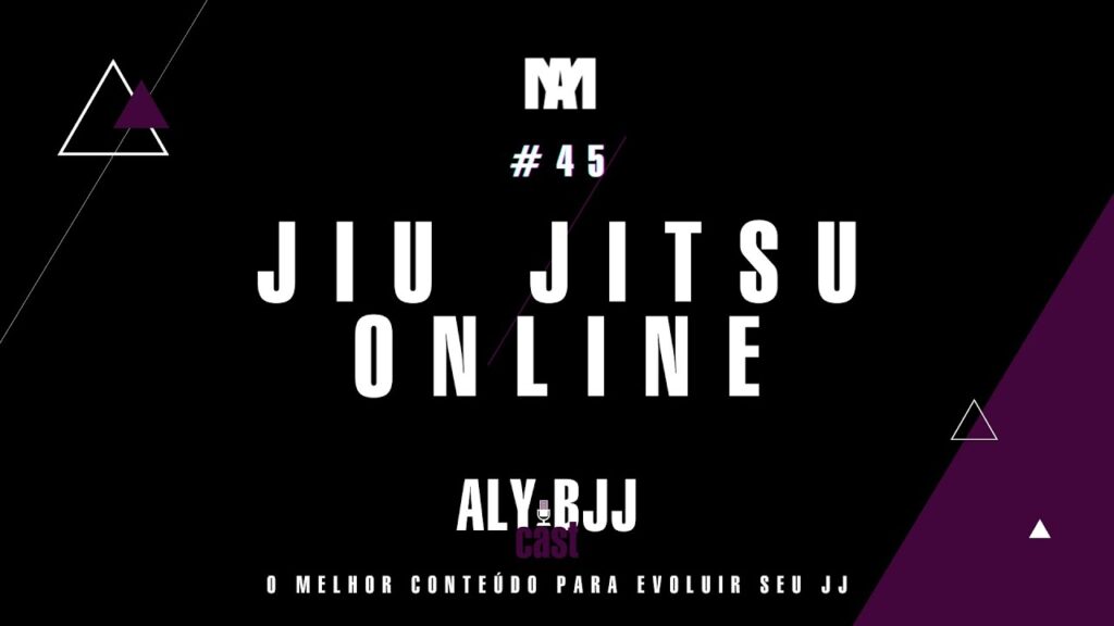 #45 AlyBjjCast - Jiu Jitsu Online