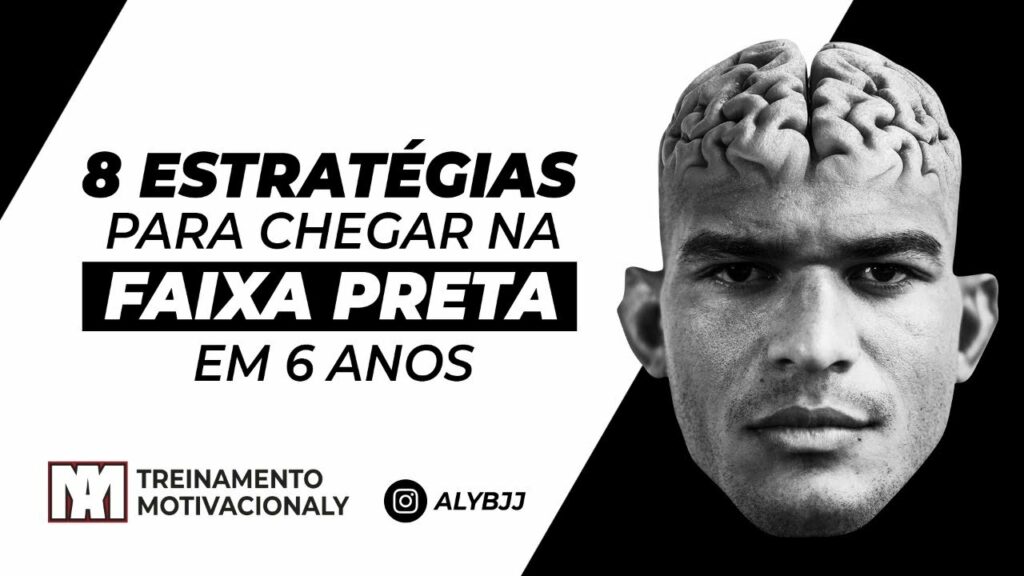 8 Estratégias Pegar Chegar na Faixa Preta em 6 Anos