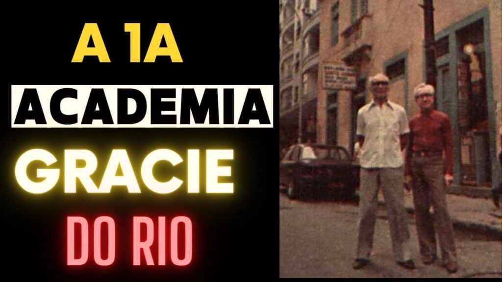 A 1a ACADEMIA GRACIE DO RIO DE JANEIRO