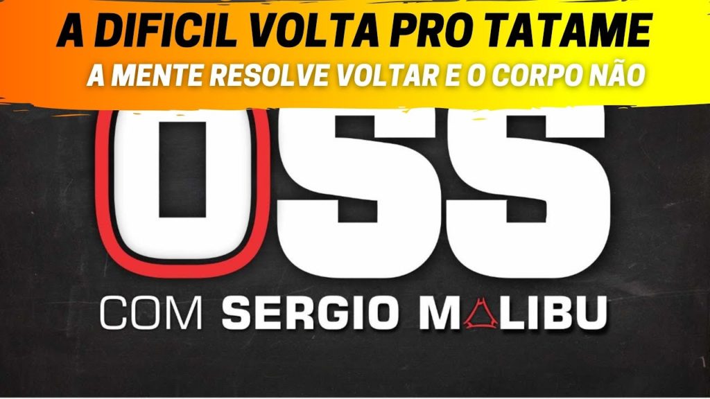A DIFICIL VOLTA PRO TATAME !