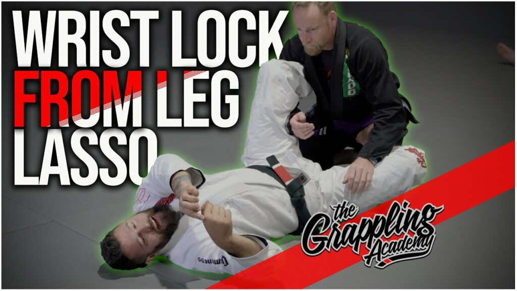 A killer Wrist Lock From Leg Lasso Every Colour Belt Should Know!