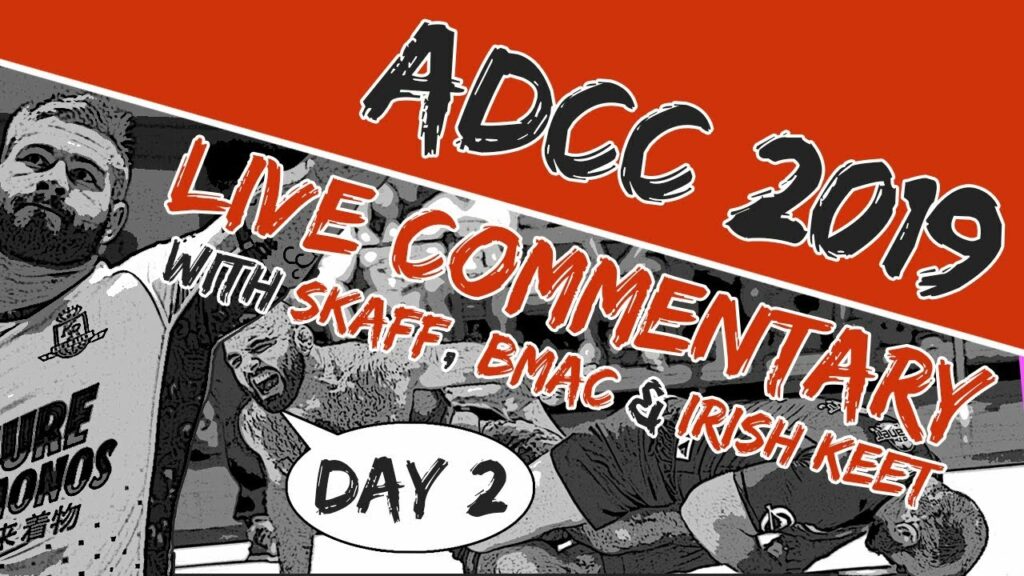 ADCC 2019 Day 2 - Fight Companion w/ bmac, Skaff and Irish Keet