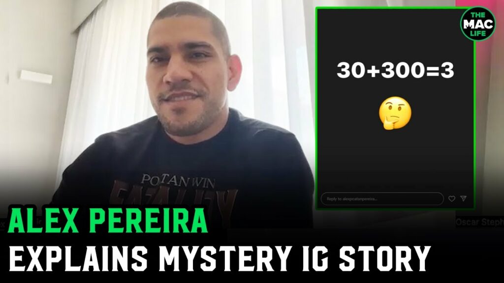 Alex Pereira explains mystery IG post; Talks Potential Tom Aspinall fight