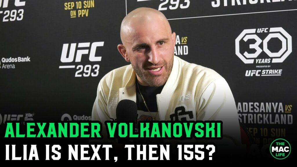 Alexander Volkanovski: 'I want Ilia Topuria next, then Islam Makhachev at UFC 300'