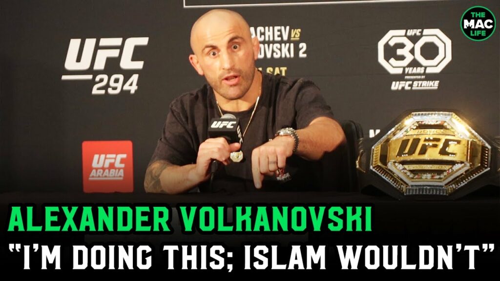 Alexander Volkanovski: 'If roles were reversed, this fight isn't happening. Islam wouldn't do this'
