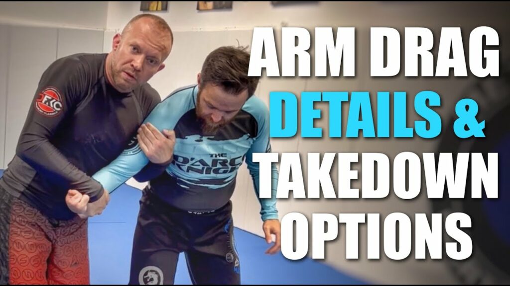 Arm Drag Fundamentals & Takedown Options
