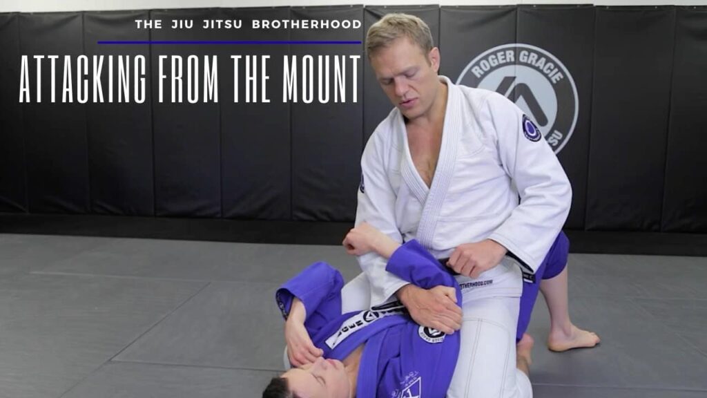 Attacking Effectively from the Mount | Jiu Jitsu Brotherhood