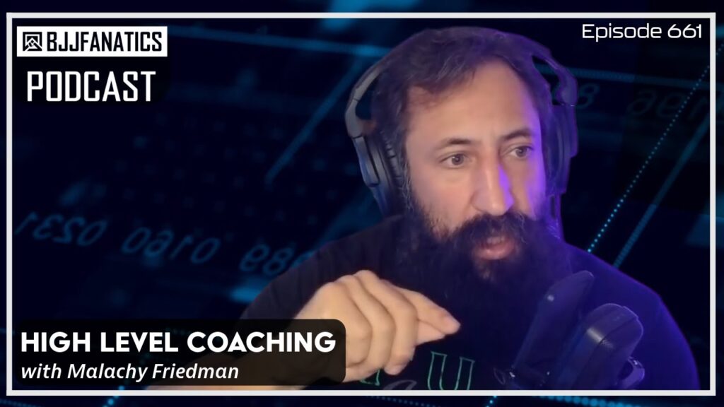BJJ Fanatics Podcast 661: Malachy Friedman