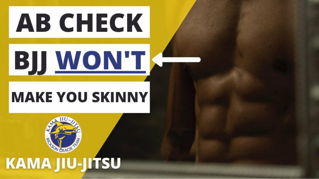 BJJ Won’t Make You Skinny (Abs Check!)
