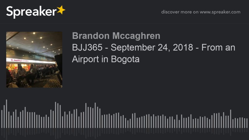 BJJ365 - September 24, 2018 - From an Airport in Bogota