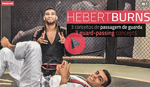 BJJ Videos - Learn 3 guard-passing concepts from Hebert Burns