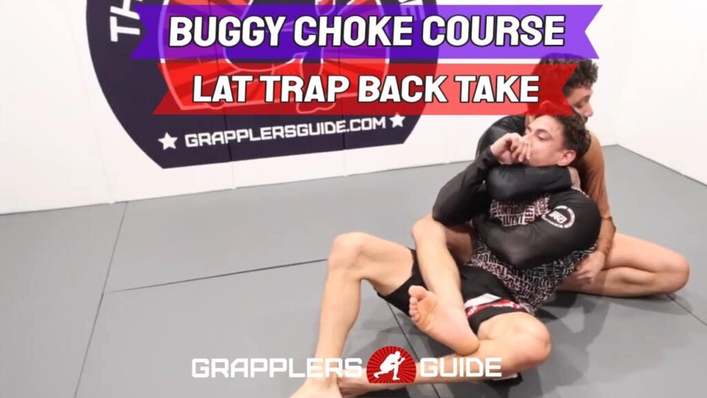 Buggy Choke Course - Lat Trap Back Take Rear Naked Choke by Rene Sousa