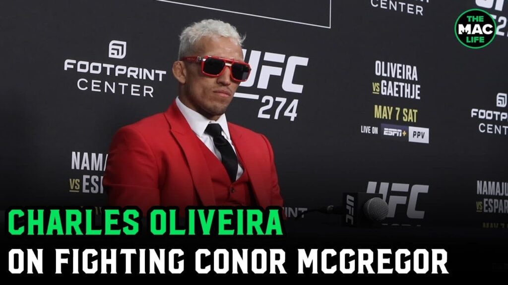 Charles Oliveira on Conor McGregor fight: "It would be good for my legacy"