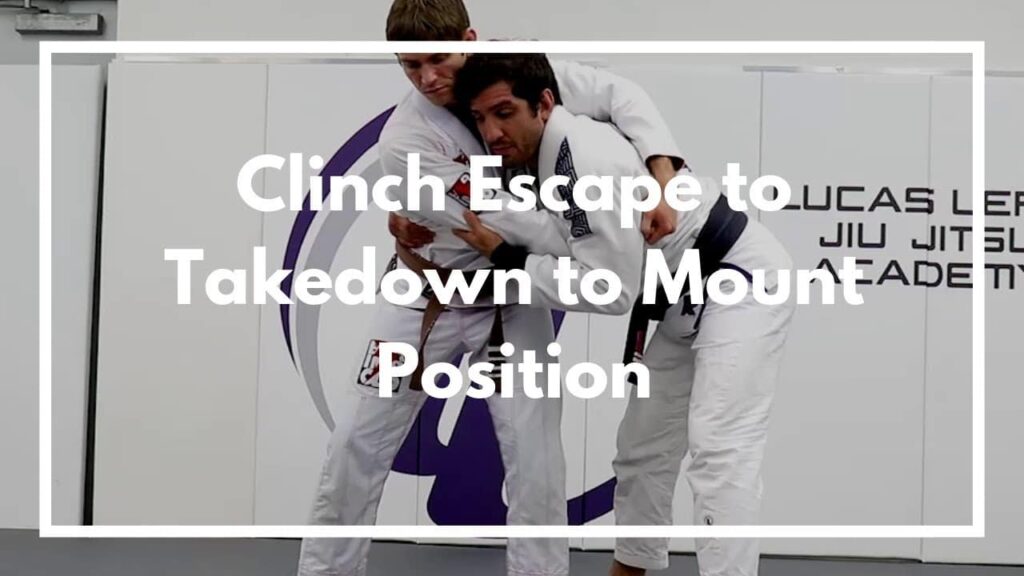 Clinch Escape to Takedown to Mount Position