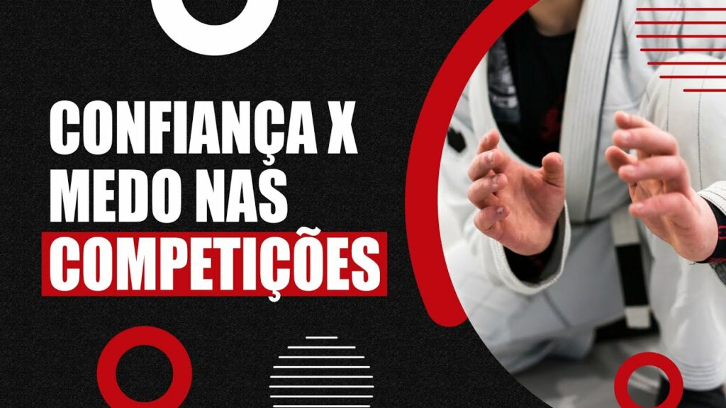 Confiança x Medo nas competições