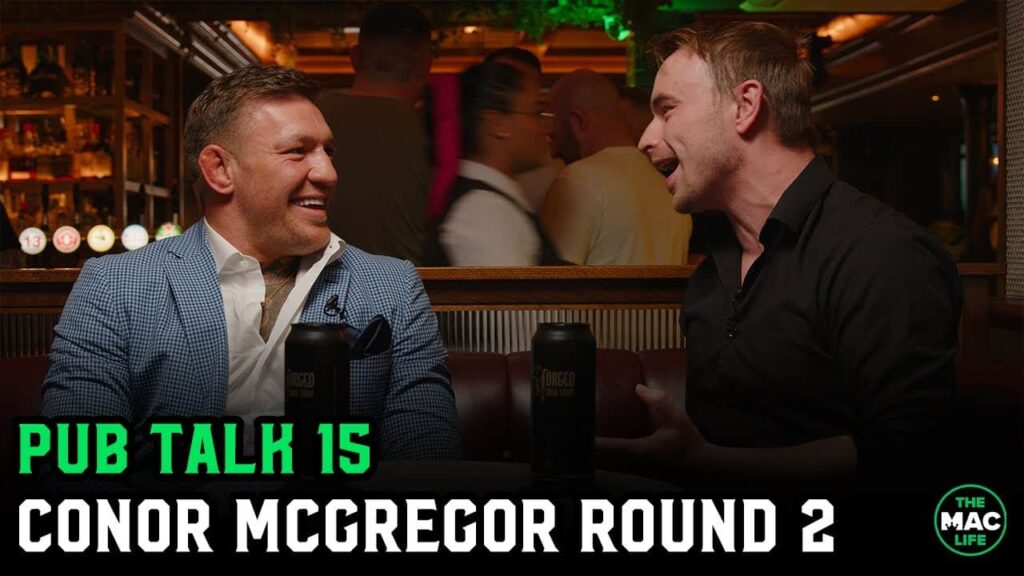 Conor McGregor: "I'll be back in that Octagon by the end of this year" | Pub Talk 15