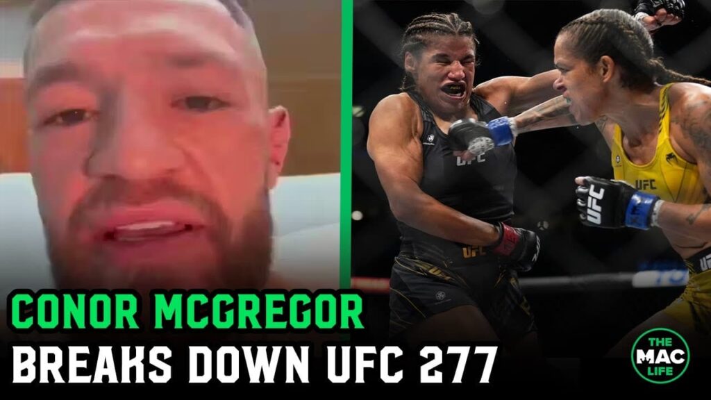 Conor McGregor breaks down UFC 277: "I'm buzzing, I wanna come back"