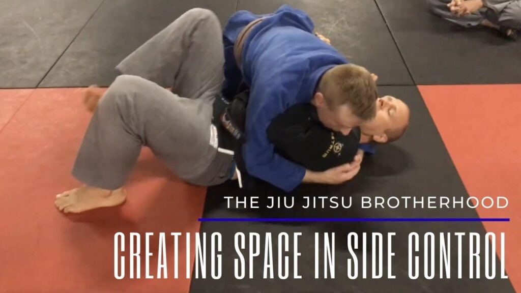 Creating Space in Side Control | Jiu Jitsu Brotherhood