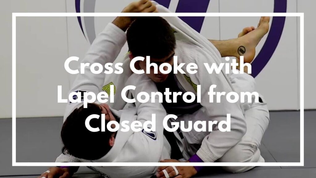 Cross Choke with Lapel Control from Closed Guard