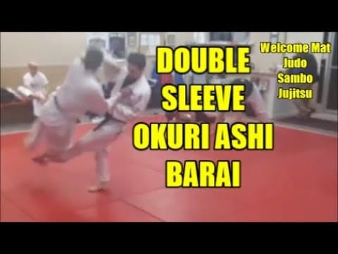 DOUBLE SLEEVE GRIP OKURI ASHI BARAI     An Effective Throw Using A Double Sleeve Grip