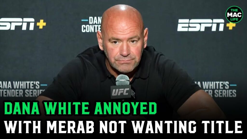 Dana White: ‘If Merab doesn’t want to find out who the best is, the UFC is not the place for him’