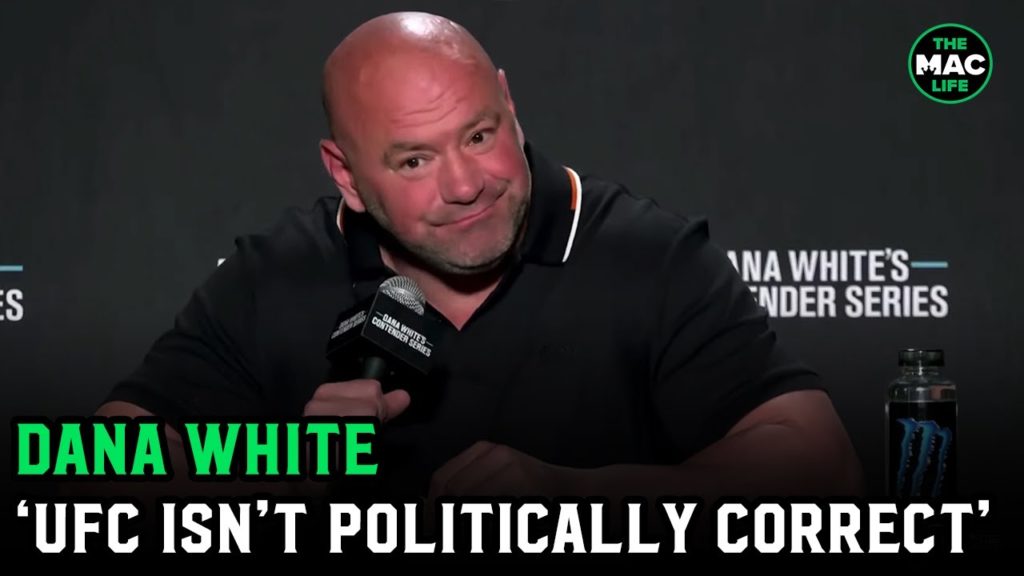 Dana White: 'In this politically correct world we’re living in, the UFC is one place that is not'
