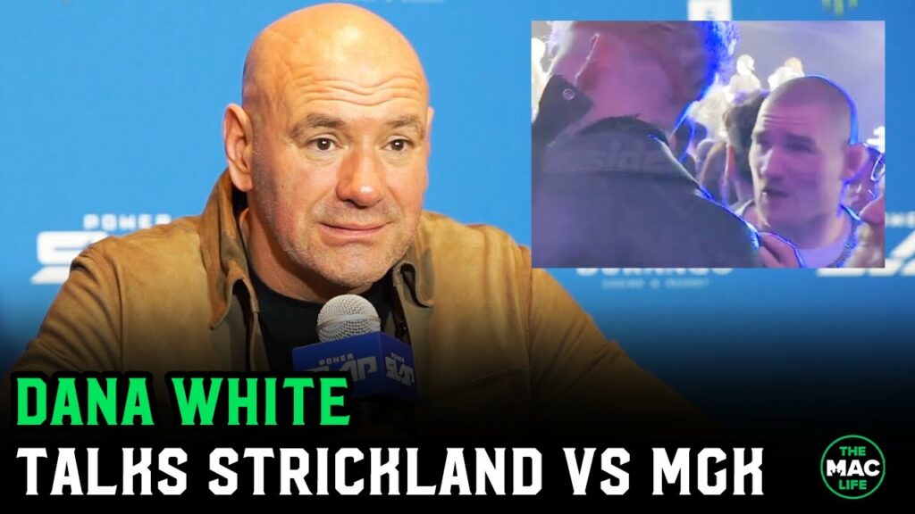 Dana White on Sean Strickland vs. MGK altercation: “You can’t bring Sean around humans”