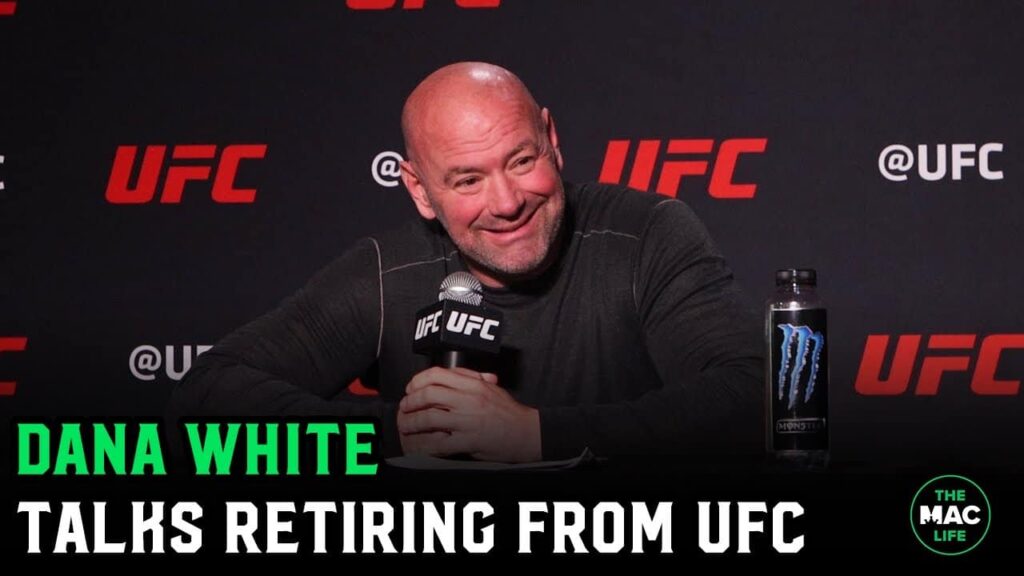 Dana White on retiring from the UFC: “The UFC will be very different when I’m gone”