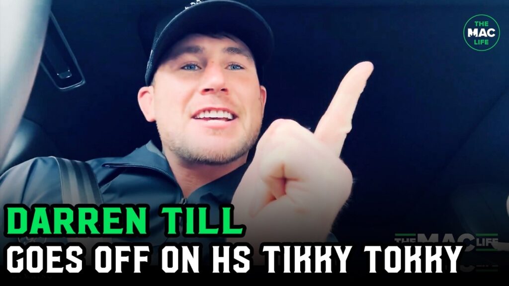 Darren Till goes off on HS Tikky Tokky: "I'm gonna f****g wedgie your mum"