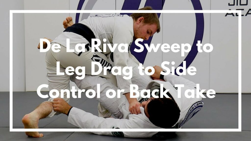 De La Riva Sweep to Leg Drag to Side Control or Back Take