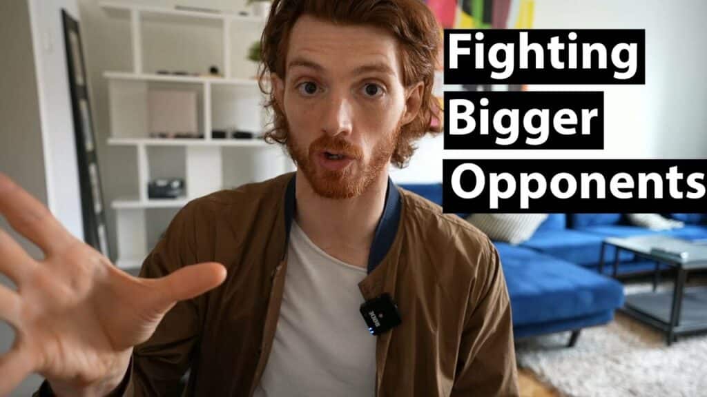 Dealing With Bigger Stronger Opponents