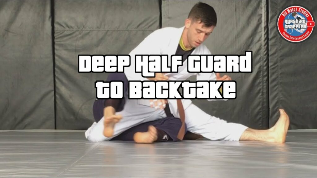 Deep Half Guard: Taking the Back