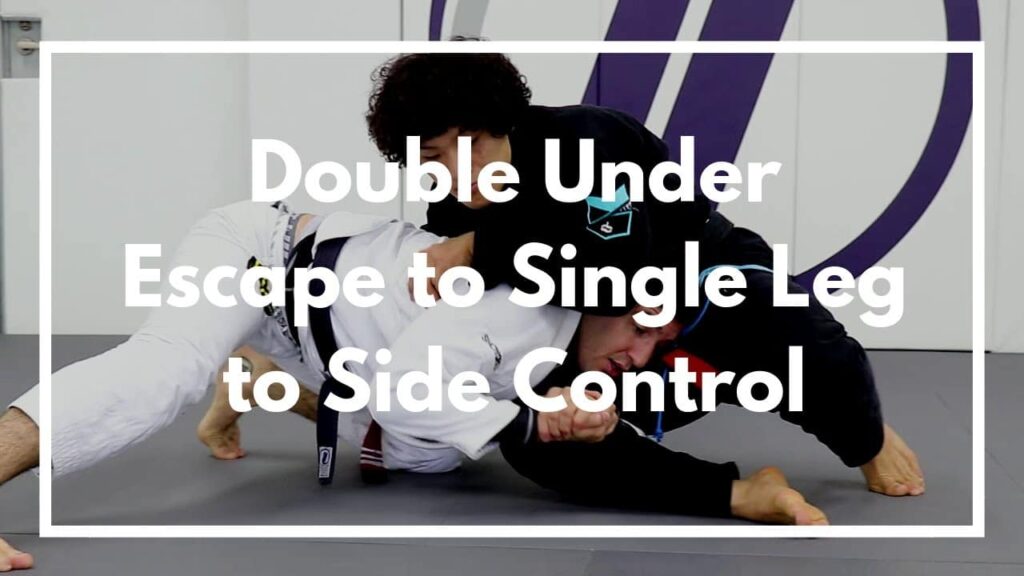Double Under Escape to Single Leg to Side Control