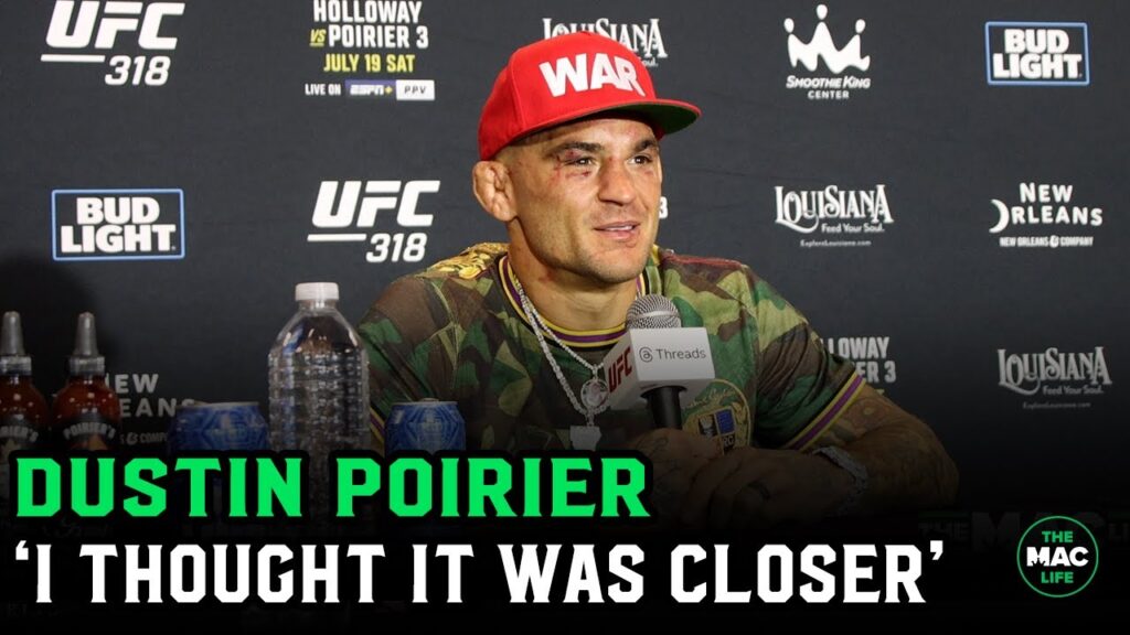 Dustin Poirier: "I thought it was closer than the judges" | UFC 318 Post Fight Press Conference