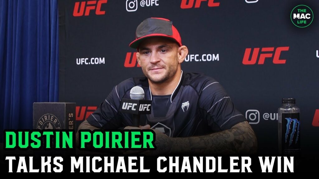 Dustin Poirier on Michael Chandler: “I told him he was a dirty motherf*****r”
