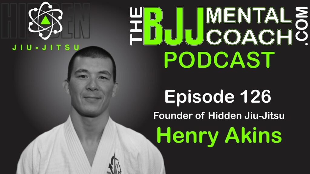 EP# 126 Henry Akins | Founder of Hidden Jiu-Jitsu