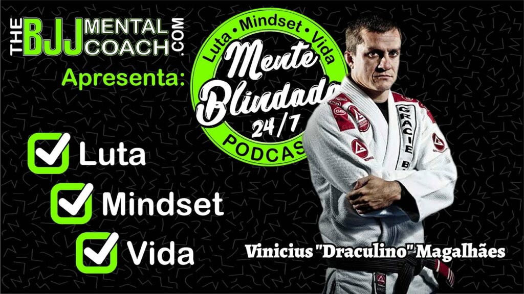 EP#2 Mente Blindada 24/7 com Vinicius “Draculino” Magalhães