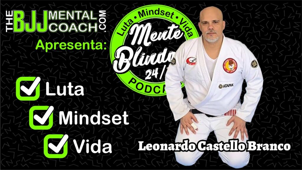 EP#24 Mente Blindada com Leonardo Castello Branco