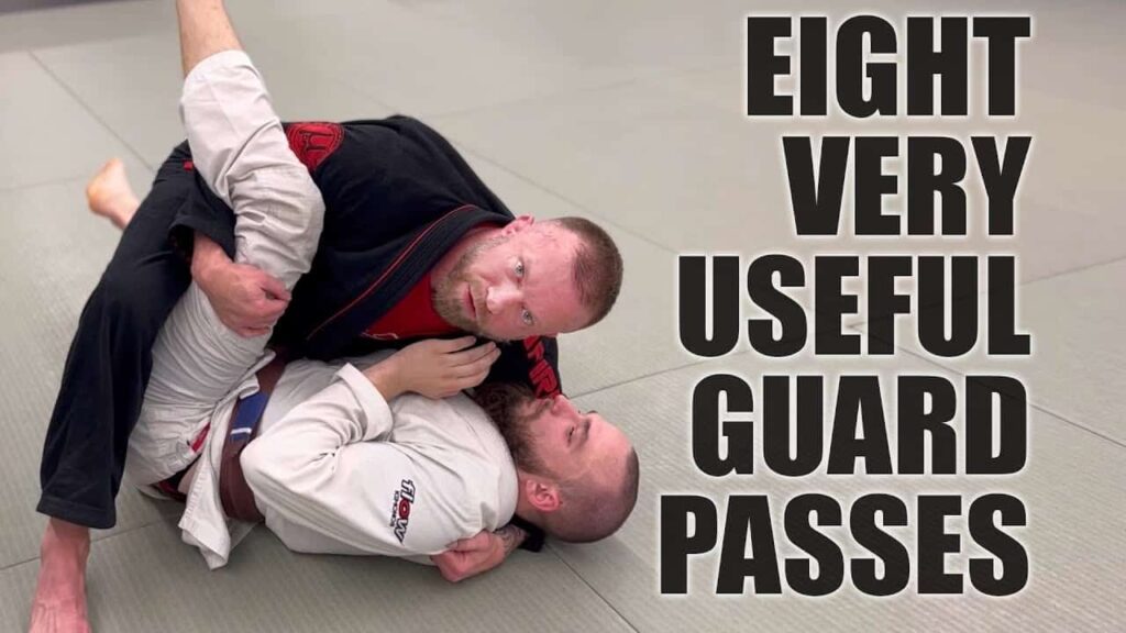 Eight Useful Guard Passes | Jiu-Jitsu Fundamentals