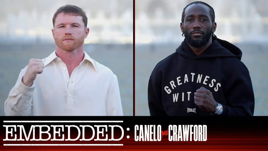 Embedded: Canelo vs Crawford - Episode 2