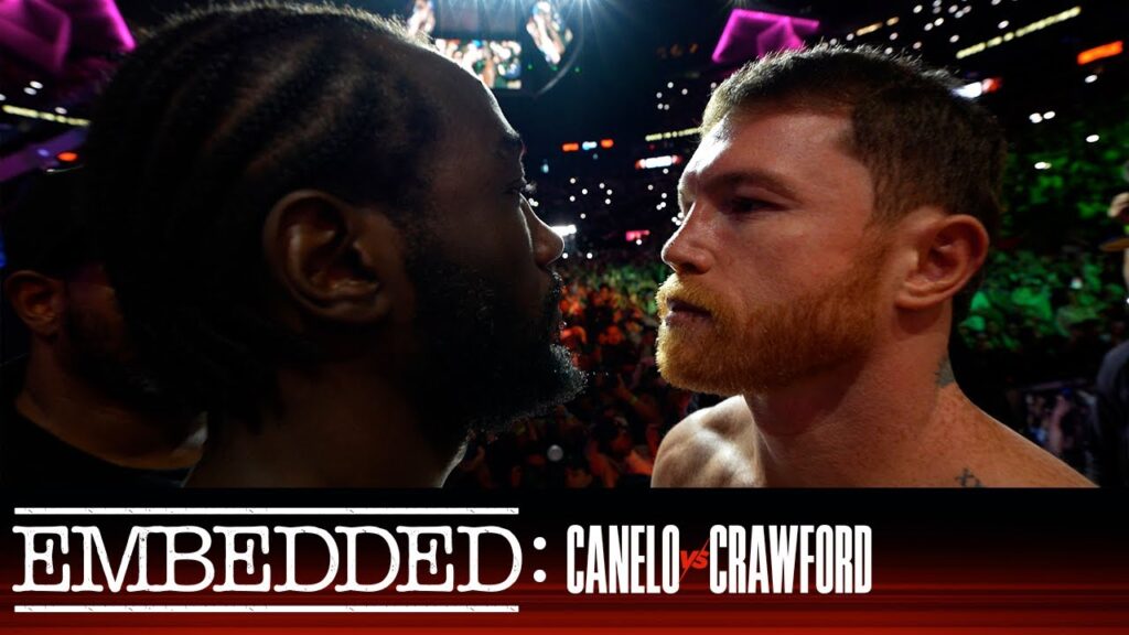 Embedded: Canelo vs Crawford - Episode 6