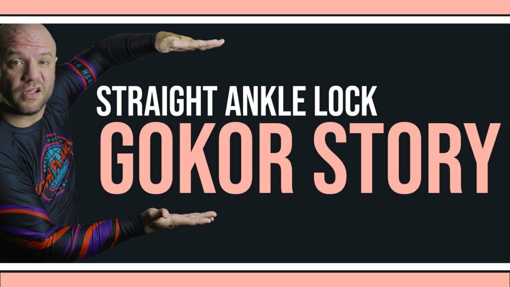 FIX your STRAIGHT ANKLE LOCK (Gokor Story)