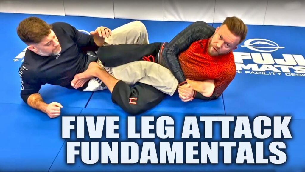 Five Leg Attack Fundamentals | Jiu-Jitsu Submissions