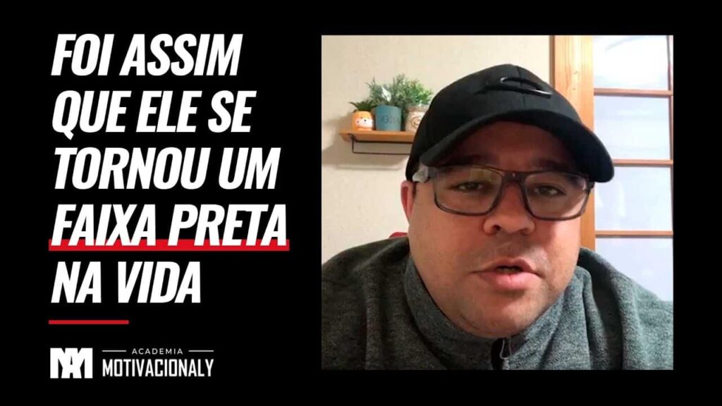 Foi assim que ele se tornou um faixa preta na vida - Academia Motivacionaly