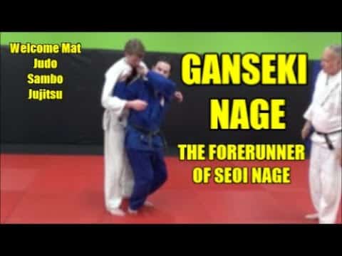 GANSEKI NAGE THE FORERUNNER OF SEOI NAGE