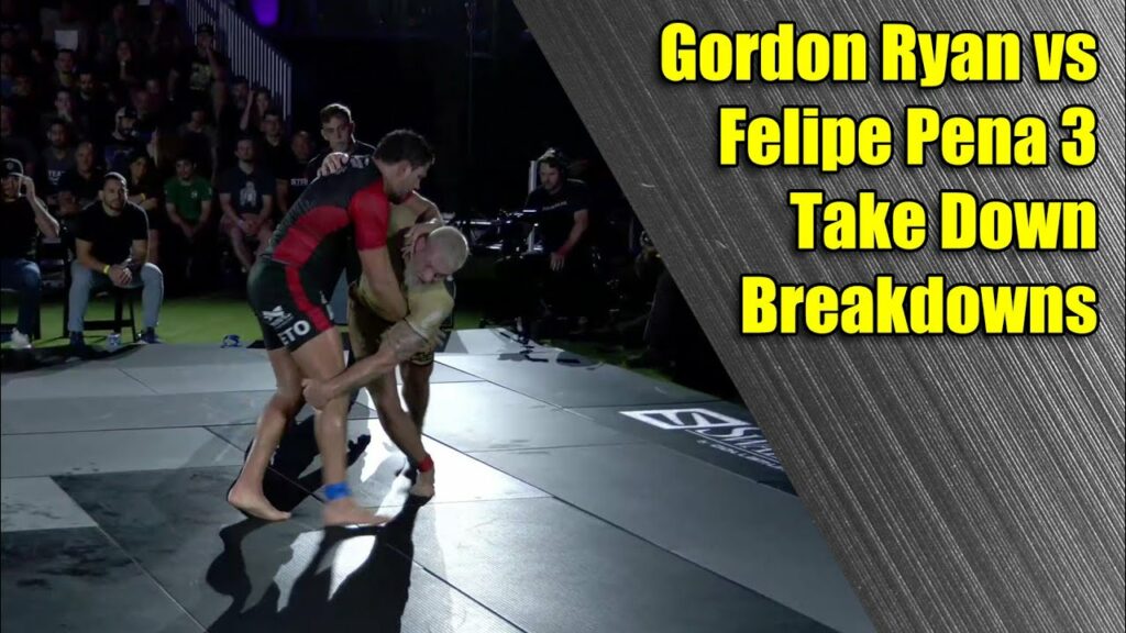 Gordon Ryan vs Felipe Pena 3 - Take Down Break Down
