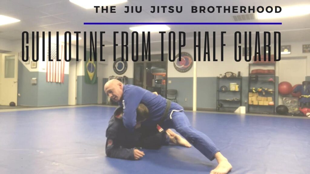 Guillotine from Top Half Guard | Jiu Jitsu Brotherhood