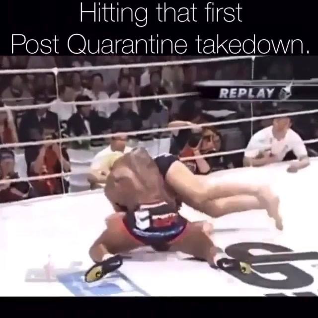 Hitting that first Post Quarantine Takedown
